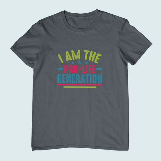 I am The Pro-Life Generation | Women Tee