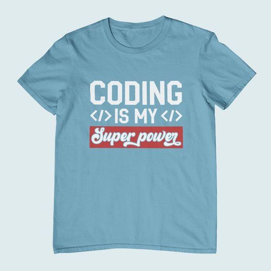 Coding is My Superpower | Women Tee