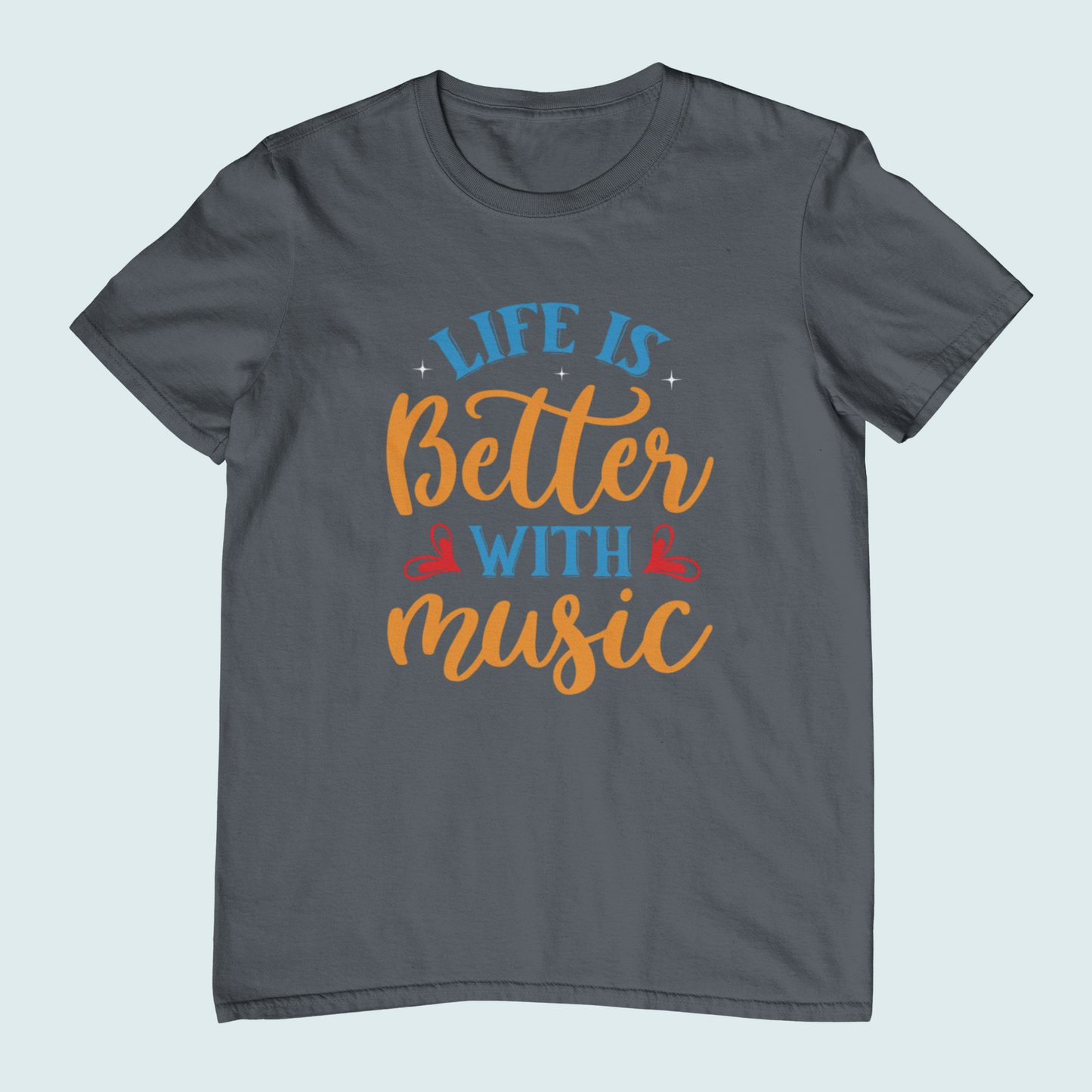 Life Is Better With Music | Women Tee