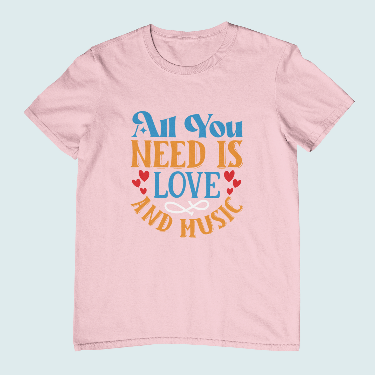 All You Need Is Love And Music | Women Tee