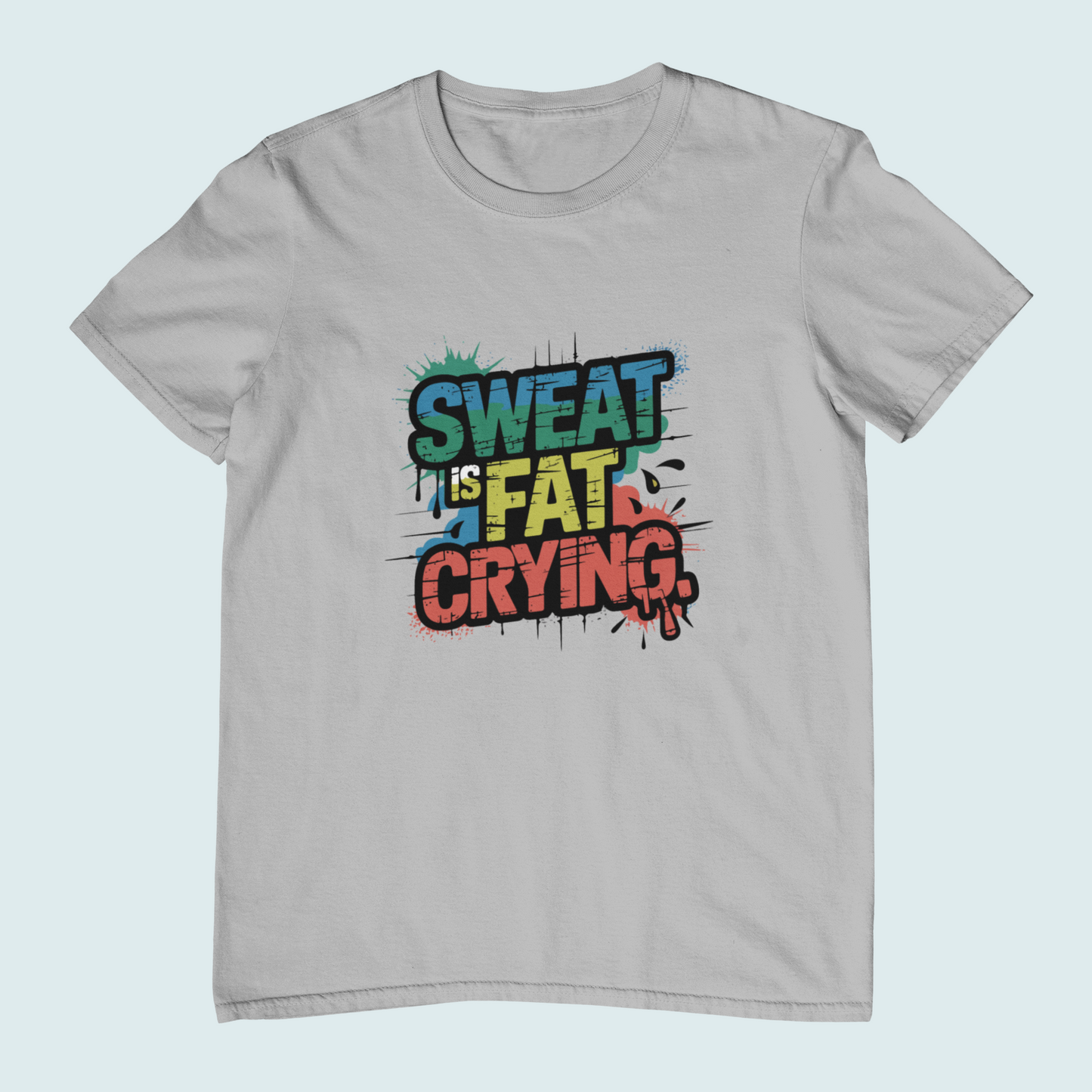 Sweat Is Fat Crying | Women Tee