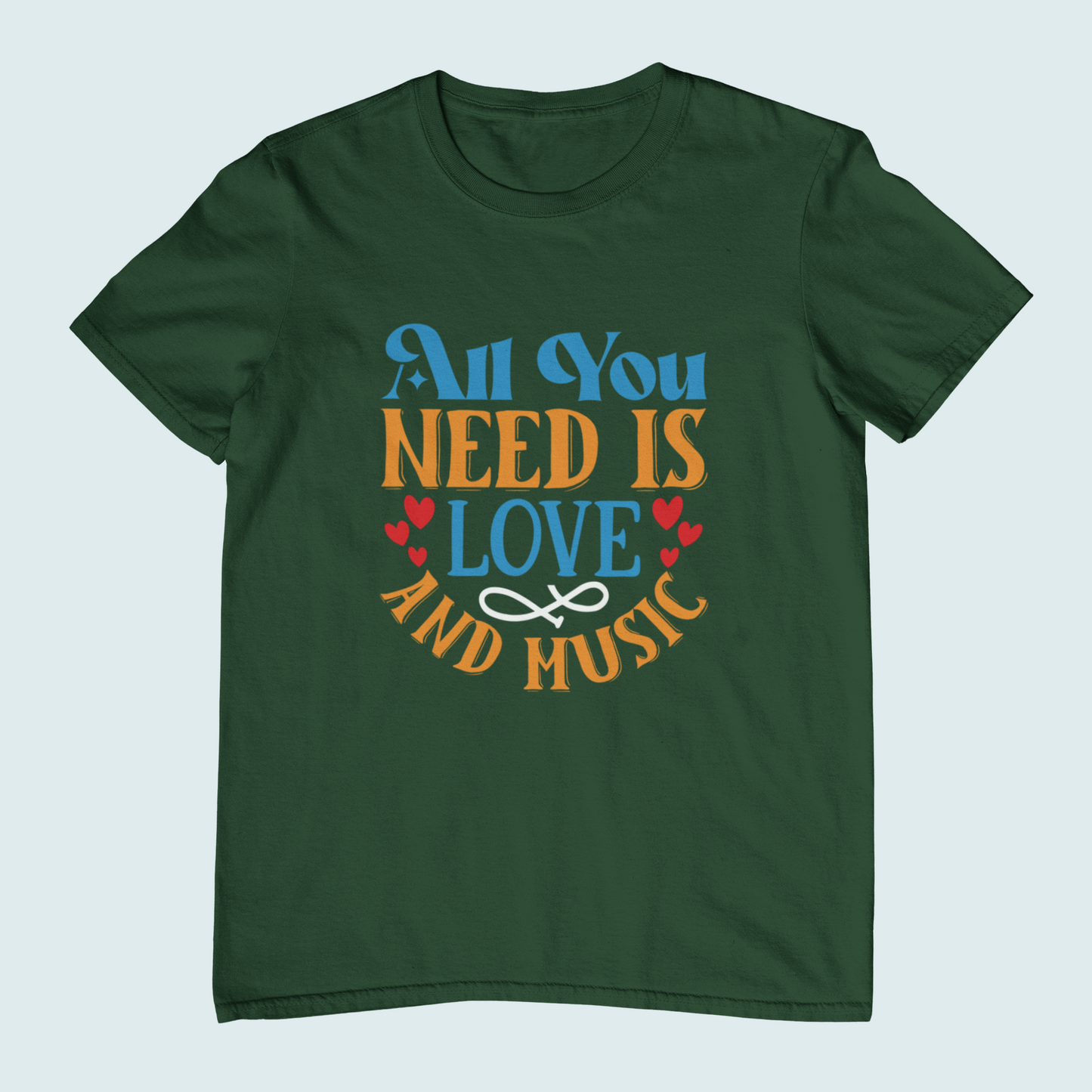 All You Need Is Love And Music | Women Tee