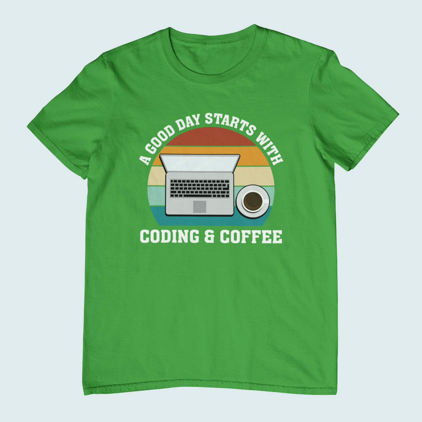 A Good Day Starts With Coding & Coffee | Women Tee